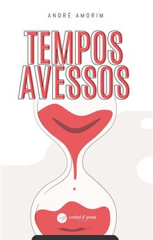 Tempos Avessos.  Andr Amorim