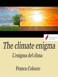 The climate enigma/L'enigma del clima.  Franca Colozzo