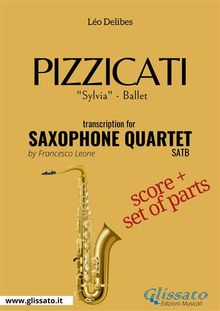 Pizzicati - Saxophone Quartet score & parts.  L?o Delibes