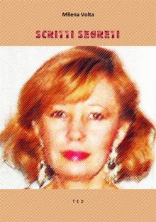 Scritti Segreti.  Milena Volta