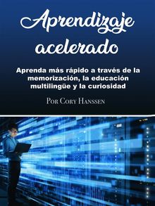 Aprendizaje acelerado.  Cory Hanssen