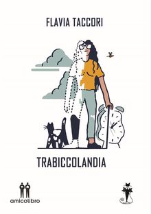 Trabiccolandia.  Flavia Taccori