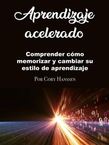 Aprendizaje acelerado.  Cory Hanssen