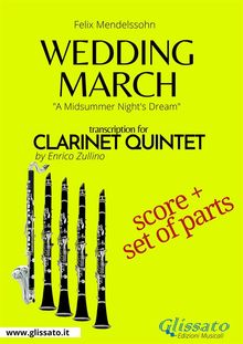 Wedding March - Clarinet Quintet score & parts.  Felix Mendelssohn