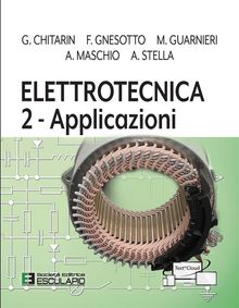 Elettrotecnica 2 - Applicazioni.  A. Stella