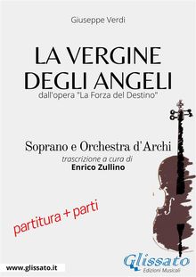 Soprano and String Quintet / Orchestra "La Vergine degli Angeli" (score and parts).  Giuseppe Verdi