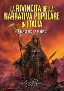 La rivincita della narrativa popolare in Italia.  Francesco La Manno