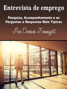 Entrevista de emprego.  Derrick Foresight