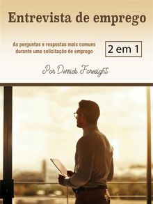 Entrevista de emprego.  Derrick Foresight