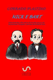 Nick e Bart.  Corrado Plastino