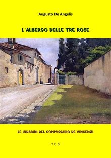 L'albergo delle Tre Rose.  Augusto De Angelis