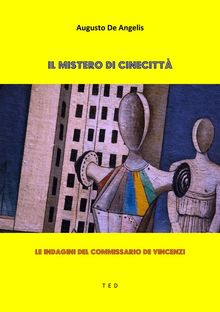 Il mistero di Cinecitt.  Augusto De Angelis