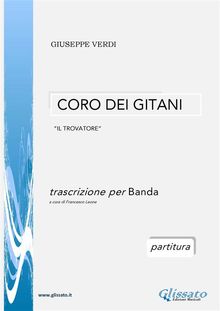 Coro dei Gitani - per Banda da Concerto (partitura).  Giuseppe Verdi