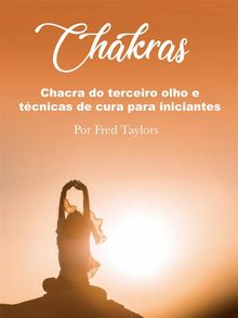 Chakras.  Fred Taylors