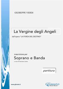 La Vergine degli Angeli - Soprano e Orchestra di fiati (partitura).  Giuseppe Verdi