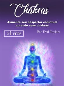 Chakras.  Fred Taylors