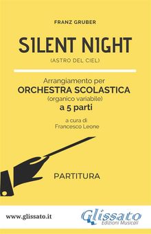 Silent Night - orchestra scolastica smim/liceo (partitura).  Franz Gruber