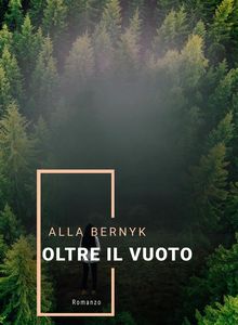 oltre il vuoto.  ALLA BERNYK