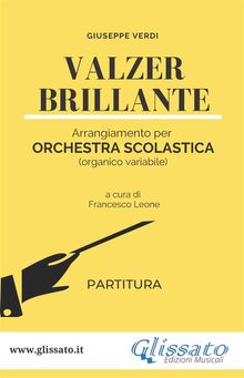 Valzer Brillante - orchestra scolastica smim/liceo (partitura).  Giuseppe Verdi