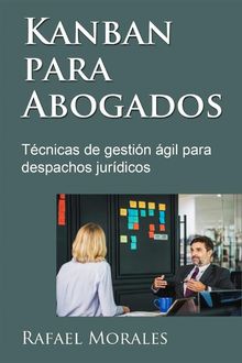 Kanban para abogados.  Rafael Morales