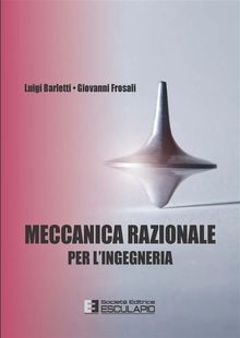 Meccanica Razionale per l'Ingegneria.  Giovanni Frosali