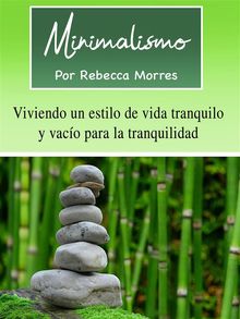 Minimalismo.  Rebecca Morres