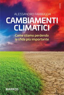 Cambiamenti climatici.  Alessandro Farruggia