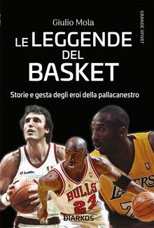 Le leggende del basket.  Giulio Mola