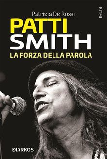 Patti Smith.  Patrizia De Rossi