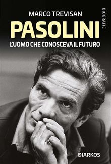 Pasolini.  Marco Trevisan