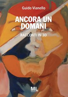 Ancora un domani.  Guido Vianello