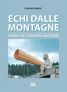 Echi dalle montagne.  Claudio Ronco