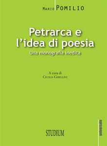 Petrarca e l'idea di poesia.  Mario Pomilio