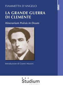 La grande guerra di Clemente.  Fiammetta d'Angelo