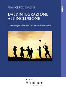 Dall'integrazione all'inclusione.  Francesco Magni