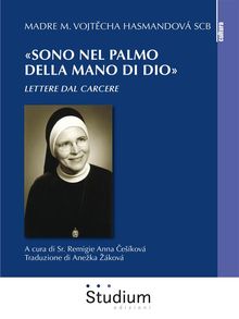 Sono nel palmo della mano di Dio.  Sr. Remigie Anna ?ekov