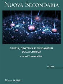 Storia, Didattica e Fondamenti della Chimica.  Vincenzo Villani