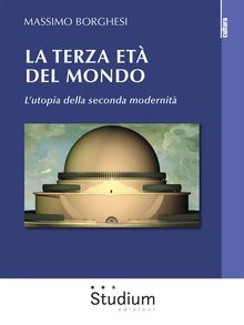 La terza et del mondo.  Massimo Borghesi