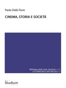 Cinema, storia e societ.  Paola Dalla Torre
