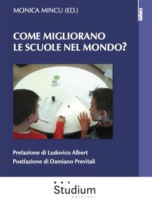 Come migliorano le scuole nel mondo?.  Monica Mincu