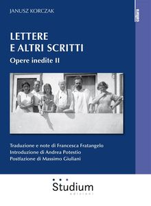 Lettere e altri scritti. Opere inedite II.  Francesca Fratangelo