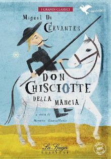 Don Chisciotte della Mancia.  MIGUEL DE CERVANTES