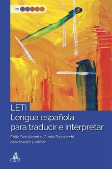 LETI Lengua espaola para traducir e interpretar.  Flix San Vicente