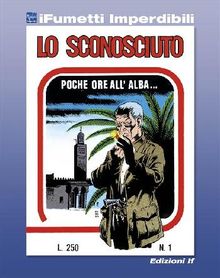 Lo Sconosciuto n. 1 (iFumetti Imperdibili).  Magnus (Roberto Raviola)