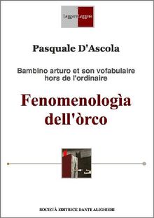 Fenomenologa dell'rco.  Pasquale D'Ascola