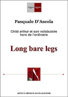 Long Bare Legs.  Pasquale D'Ascola
