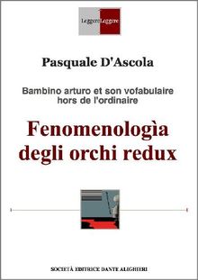 Fenomenologa degli orchi redux.  Pasquale D'Ascola