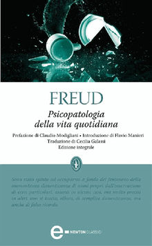 Psicopatologia della vita quotidiana.  Sigmund Freud