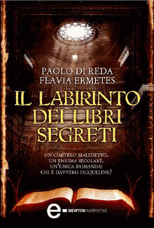 Il labirinto dei libri segreti.  Paolo Di Reda