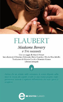 Madame Bovary e Tre racconti.  Gustave Flaubert